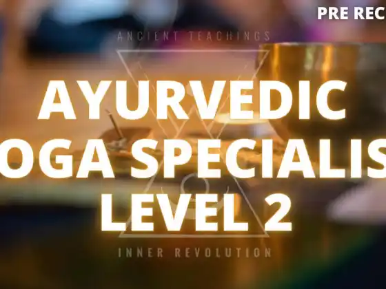 Tahap Ayurveda & Yoga - 2 (40 jam)