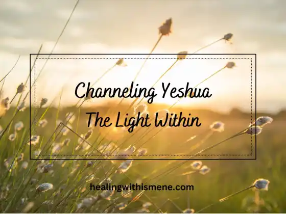 Yeshua চ্যানেলিং - মধ্যে আলো
